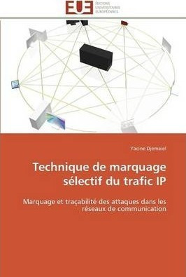 Technique De Marquage S Lectif Du Trafic Ip - Djemaiel-y
