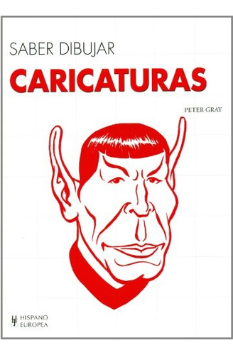 Saber Dibujar. Caricaturas - Peter Gray