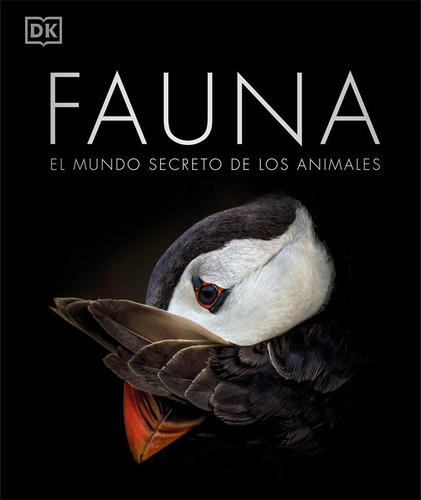Dk Fauna El Mundo Secreto De Los Animales (tapa Dura)