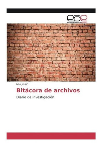 Libro: Bitácora Archivos: Diario Investigación (spanish