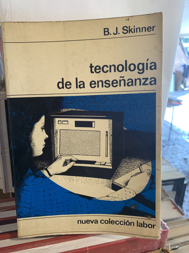 Tecnologia De La Enseñanza B J Skinner