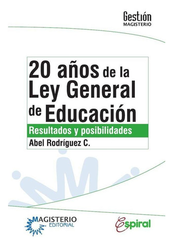 20 Años De La Ley General De Educación - Abel Rodríguez C...