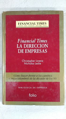 Financial Times La Direccion De Empresas 