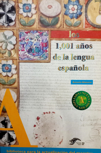 Los 1001 Años De La Lengua Española Antonio Alatorre