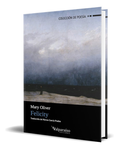 Libro Felicity [ Mary Oliver ] Original