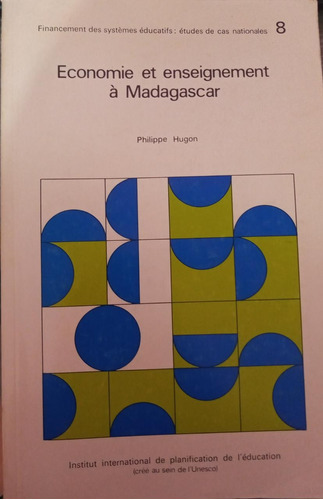 Livro Economie Et Enseignement À Madagascar - Philippe Hugon [1976]
