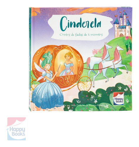 Livro Clássicos Para Crianças Contos Antes De Dormir: Cinderela | Happy Books