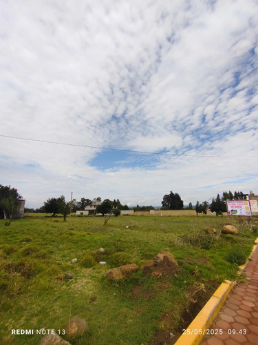 4 Últimos Lotes En Venta 140 M2 Y 150 M2 Santa Cruz Tlaxcala