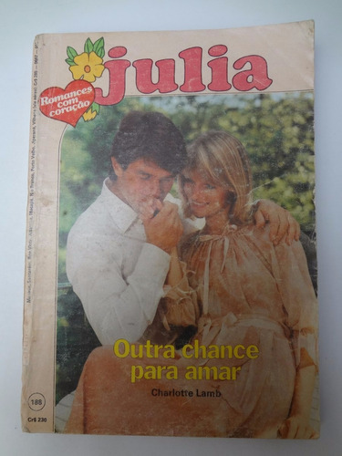 Livro Julia Outra Chance Para Amar Charlotte Lamb Nº 188