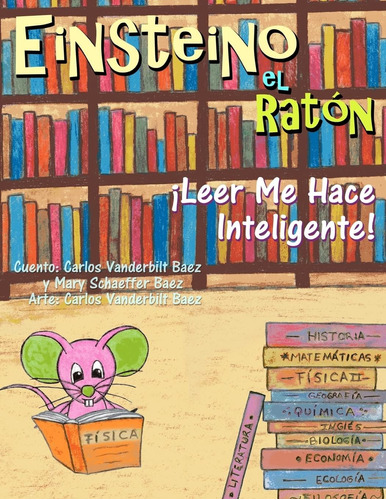 Libro: Einsteino El Raton: Leer Me Hace Inteligente! (spanis