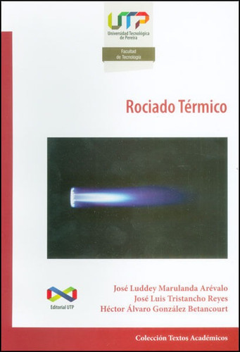 Rociado Térmico, De Vários Autores. Editorial U. Tecnológica De Pereira, Tapa Blanda, Edición 2015 En Español