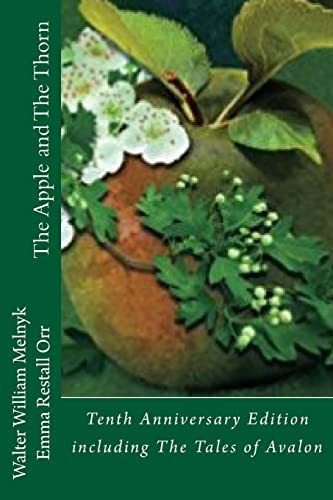 The And The Thorn Tenth Anniversary Edition: A Tale Of Avalon, De Melnyk, Walter William. Editorial Createspace Independent Publishing Platform, Tapa Blanda En Inglés