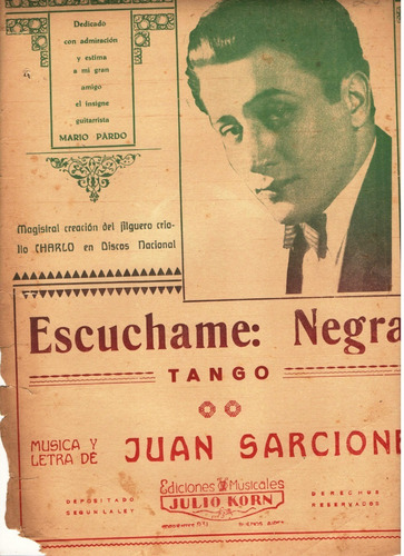 Partitura Orig. Del Tango Escuchame Negra De Juan Sarcione