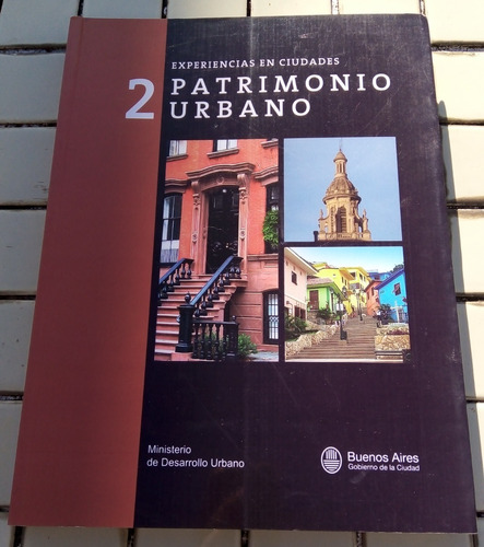 Patrimonio Urbano 2. Experiencias En Ciudades