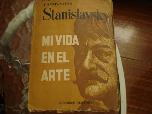 Mi Vida En El Arte - Constantino Stanislavsky