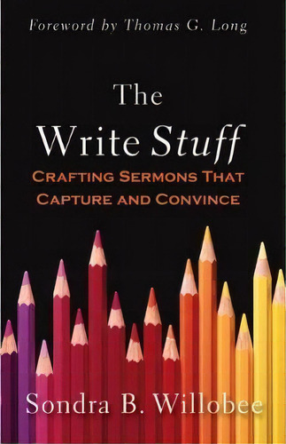 The Write Stuff, De Sondra B. Willobee. Editorial Westminster John Knox Press U S, Tapa Blanda En Inglés