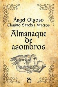 Almanaque De Asombros - Aüngel Olgoso