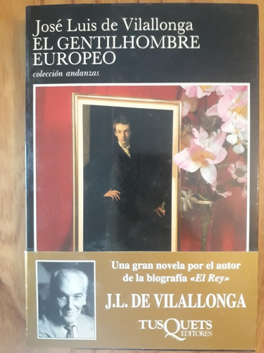 El Gentilhombre Europeo - José Luis De Vilallonga