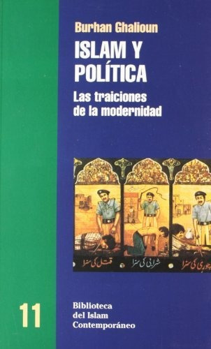 Islam Y Política, De Burhan Ghalioun. Editorial Bellaterra (w), Tapa Blanda En Español