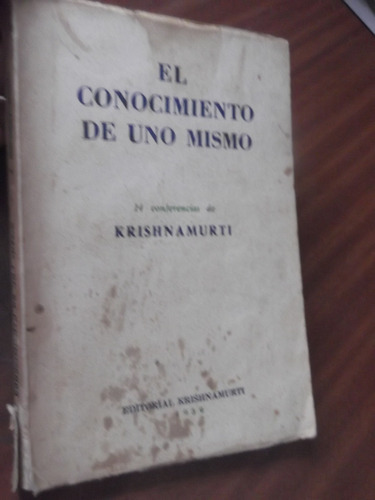 El Conocimiento De Uno Mismo 14 Conferencias De Krishnamurti