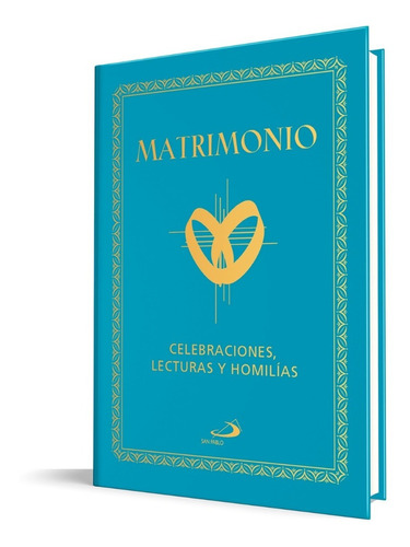 Ritual Matrimonio - Celebraciones, Lecturas Y Homilías