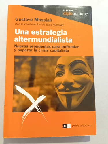 Una Estrategia Altermundialista =  Gustavo Massiah.le Monde 