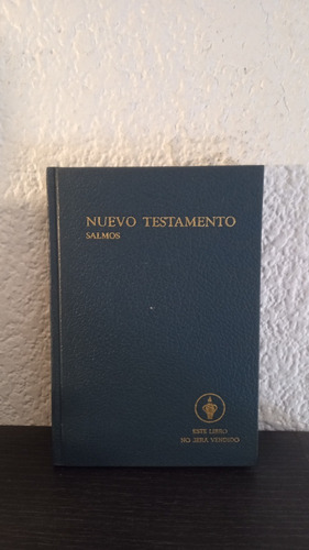 El Nuevo Testamento Con Salmos - Cipriano De Valera