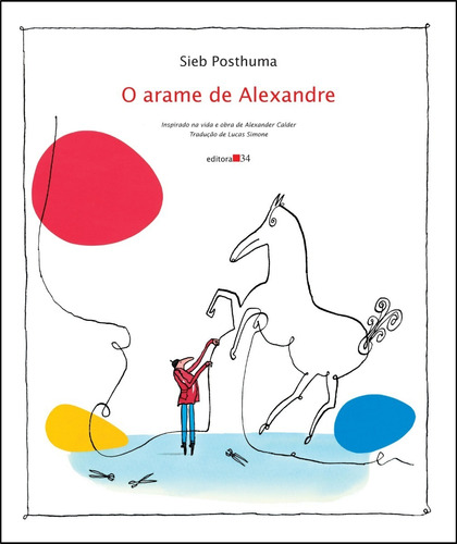 Livro: O Arame De Alexandre - Sieb Posthuma