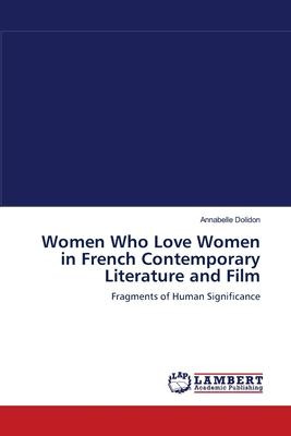 Libro Women Who Love Women In French Contemporary Literat...