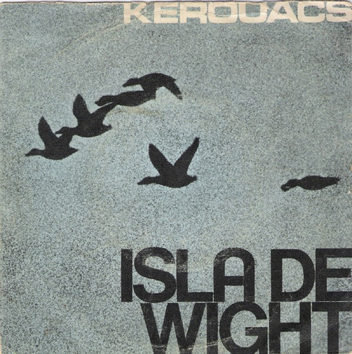 Compacto Vinil Kerouacs Isla De Wight Importado Raridade