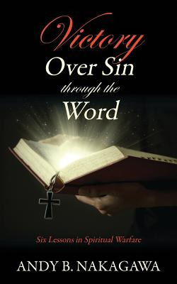 Libro Victory Over Sin Through The Word: Six Lessons In S...