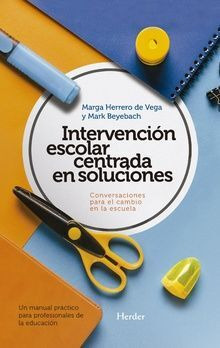 Libro Intervención Escolar Centrada En Soluciones: Conversa