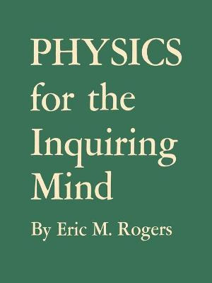 Libro Physics For The Inquiring Mind : The Methods, Natur...