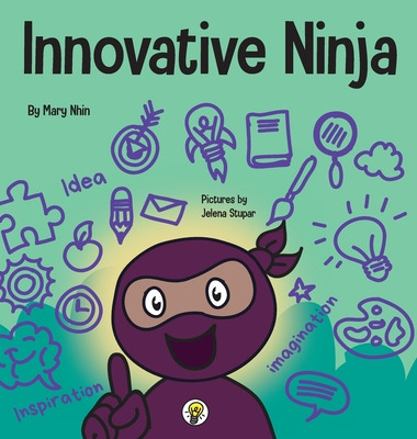 Libro Innovative Ninja: A Steam Book For Kids About Ideas...