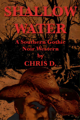 Shallow Water, De D, Chris. Editorial Createspace, Tapa Blanda En Inglés
