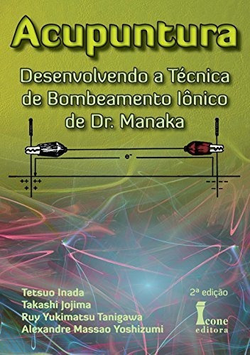 Desenvolvendo A Técnica De Bombeamento Iônico, De Dr. Manaka. Ícone Editora Em Português