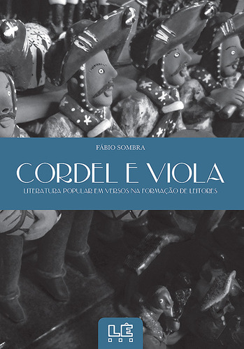 Cordel e viola, de Sombra, Fábio. Editorial Editora Lê, capa mole em português, 2012