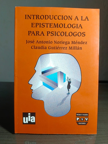 Introduccion A La Epistemologia Para Psicologos Jose Antonio (Usado)