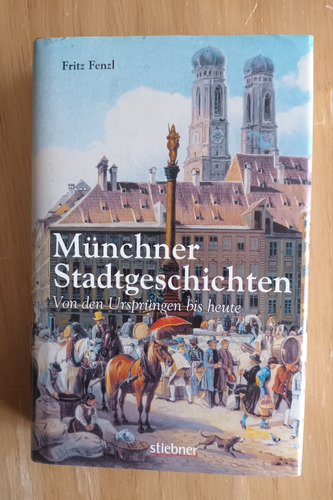 Fritz Fenzl Münchner Stadtgeschichten. Historia Munich-sku3 