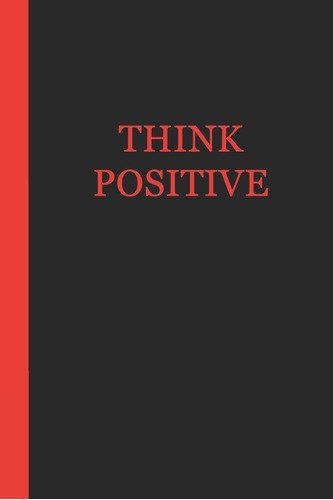 Libro: Sketchbook: Think Positive (black And Red) 6x9 - Blan