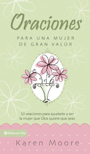 Oraciones Para Un Mujer De Gran Valor