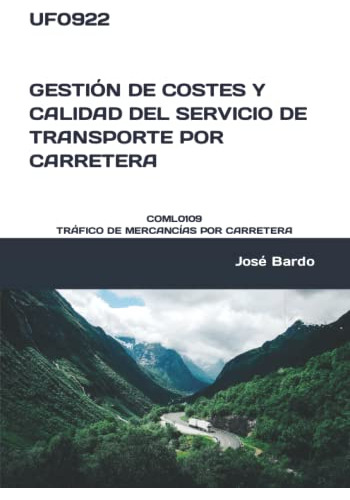 Uf0922 Gestion De Costes Y Calidad Del Servicio De Transport
