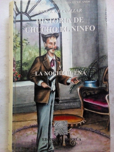 Historia De Chucho El Ninfo José T. De Cuéllar Pasta Dura