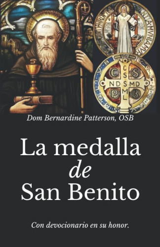 Libro: La Medalla De San Benito: Con Devocionario En Su En