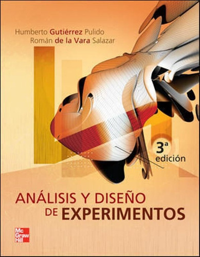 Analisis Y Diseño De Experimentos / 3 Ed.