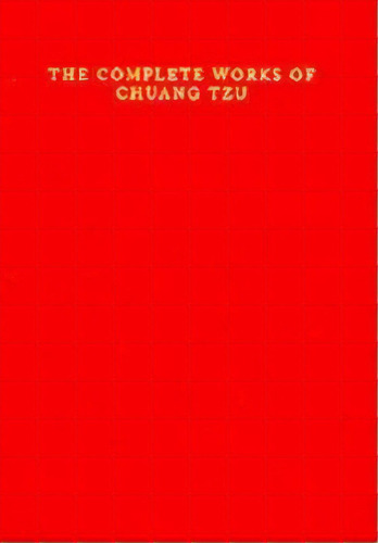 The Complete Works Of Chuang Tzu, De Zi Zhuang. Editorial Columbia University Press, Tapa Dura En Inglés