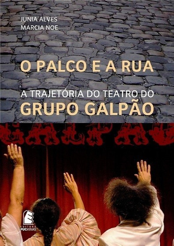 Palco E A Rua, O, De Alves. Editora Editora Puc Minas, Capa Mole, Edição 1 Em Português, 2006