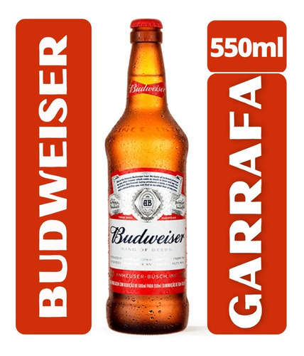 Cerveja Budweiser Garrafa 550ml Com Vasilhame