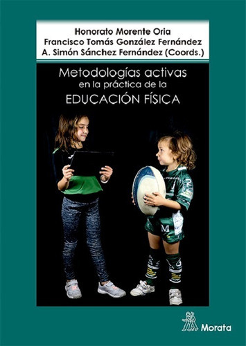 Metodologías Activas La Práctica De La Educación Físic 