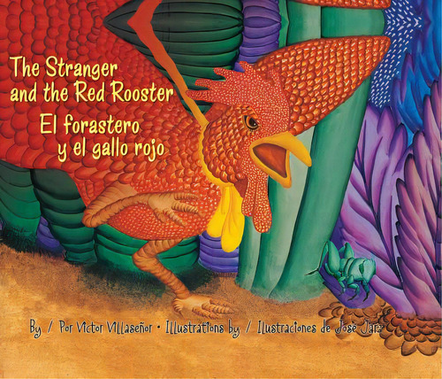 The Stranger And The Red Rooster/el Forastero Y El Gallo Rojo, De Villaseñor, Víctor. Editorial Pinata Books, Tapa Blanda En Inglés